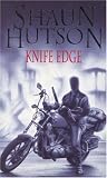 Hutson, Shaun: Knife Edge Hutson, Shaun: Knife Edge