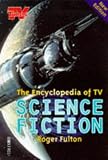 Fulton, Roger: The Encyclopedia of TV Science Fiction Fulton, Roger: The Encyclopedia of TV Science Fiction