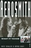 Dray, Bryan: Aerosmith: What It Takes