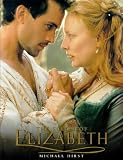 Hirst, Michael: Elizabeth: Illustrated Scriptbook