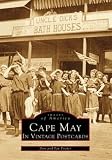 Pocher, Don: Cape May in Vintage Postcards Pocher, Don: Cape May in Vintage Postcards