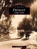Bak, Richard: Detroit, 1900-1930 Bak, Richard: Detroit, 1900-1930