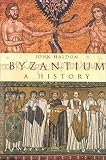 Haldon, John: Byzantium: A History Haldon, John: Byzantium: A History