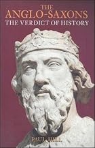 The Anglo-Saxons : the verdict of history by&hellip;