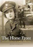 Cooksley, Peter: The Home Front Cooksley, Peter: The Home Front