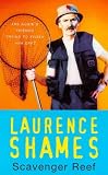 Shames, Laurence: Scavenger Reef Shames, Laurence: Scavenger Reef
