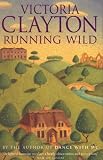 Clayton, Victoria: Running Wild