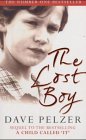 Pelzer, Dave: The Lost Boy Pelzer, Dave: The Lost Boy