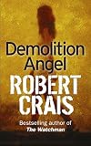 Crais, Robert: Demolition Angel Crais, Robert: Demolition Angel