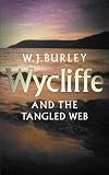 Burley, William John: Wycliffe And The Tangled Web