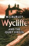 Burley, W. J.: Wycliffe And The Quiet Virgin