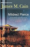 Cain, James M.: Mildred Pierce Cain, James M.: Mildred Pierce