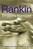 Rankin, Ian: Beggar's Banquet Rankin, Ian: Beggar's Banquet