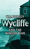 Burley, W. J.: Wycliffe And The Winsor Blue