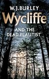 Burley, W. J.: Wycliffe And The Dead Flautist