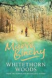 Binchy, Maeve: Whitethorn Woods Binchy, Maeve: Whitethorn Woods