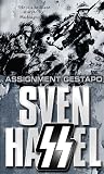 Hassel, Sven: Assignment Gestapo Hassel, Sven: Assignment Gestapo
