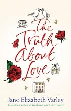 The Truth About Love by Jane Elizabeth&hellip;
