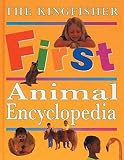 Kirkwood, Jon: The Kingfisher First Animal Encyclopedia Kirkwood, Jon: The Kingfisher First Animal Encyclopedia