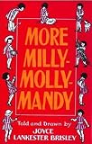 Brisley, Joyce Lankester: More Milly-Molly-Mandy Brisley, Joyce Lankester: More Milly-Molly-Mandy