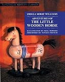 Williams, Ursula Moray: Adventures of the Little Wooden Horse Williams, Ursula Moray: Adventures of the Little Wooden Horse