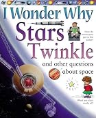 I Wonder Why Stars Twinkle by Carole Stott