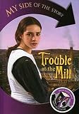 Wooderson, Philip: Trouble At The Mill, Lizzy's Story / Trouble At The Mill, Josh's Story