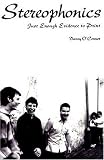 O'Connor, Danny: Stereophonics : Just Enough Evidence to Print the Official Story