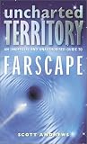 Andrews, Scott: Uncharted Territory : An Unofficial and Unauthorised Guide to Farscape Andrews, Scott: Uncharted Territory : An Unofficial and Unauthorised Guide to Farscape