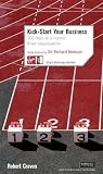 Craven, Robert: Kick-start Your Business: 100 Days To A Leaner, Fitter Organisation Craven, Robert: Kick-start Your Business: 100 Days To A Leaner, Fitter Organisation