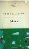 Eagleton, Terry: Marx and Freedom Eagleton, Terry: Marx and Freedom