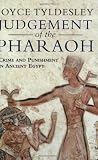 Judgement of the Pharoah (0753812789) by Tyldesley, Joyce A. Tyldesley, Joyce A.: Judgement of the Pharoah
