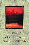 Chand, Meira: A Far Horizon Chand, Meira: A Far Horizon