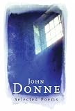 Donne, John: John Donne: Poems Donne, John: John Donne: Poems
