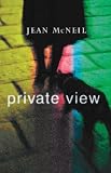 McNeil, Jean: Private View McNeil, Jean: Private View