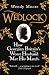 Wedlock: How Georgian Britain's Worst Husband Met His Match