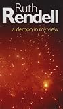 A Demon in My View (0754086445) by Rendell, Ruth Rendell, Ruth: A Demon in My View