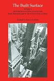 Koehler, Karen: The Built Surface: Architecture and the Pictorial Arts from Romanticism to the Twenty-First Century Koehler, Karen: The Built Surface: Architecture and the Pictorial Arts from Romanticism to the Twenty-First Century
