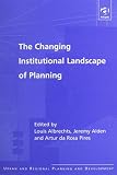 Alden, Jeremy: The Changing Institutional Landscape of Planning