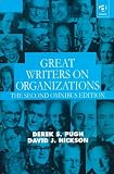 Pugh, Derek S.: Great Writers on Organizations Pugh, Derek S.: Great Writers on Organizations