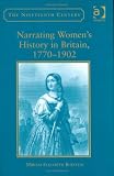 Burstein, Miriam Elizabeth: Narrating Women's History in Britain, 1770-1902 Burstein, Miriam Elizabeth: Narrating Women's History in Britain, 1770-1902
