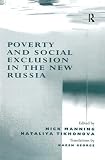 Manning, Nick P.: Poverty And Social Exclusion In The New Russia