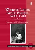 Couchman, Jane: Women's Letters Across Europe, 1400 - 1700: Form And Persuasion Couchman, Jane: Women's Letters Across Europe, 1400 - 1700: Form And Persuasion