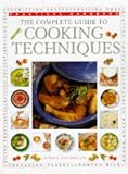 Macmillan, Norma: The Complete Guide to Cooking Techniques Macmillan, Norma: The Complete Guide to Cooking Techniques