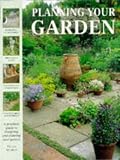 McHoy, Peter: Planning Your Garden: A Practical Guide to Designing and Planting Your Garden McHoy, Peter: Planning Your Garden: A Practical Guide to Designing and Planting Your Garden