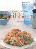 Grant, Rosamund: Cooking of the Caribbean: Tropical Taste Sensations from the Islands in the Sun