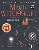 Greenwood, Susan: The Encyclopedia of Magic and Witchcraft Greenwood, Susan: The Encyclopedia of Magic and Witchcraft
