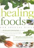 Scott, Jill: Healing Food for Special Diets: Over 300 Delicious Recipes for Special Diets