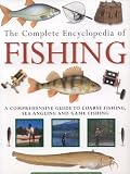Gathercole, Peter: The Complete Encyclopedia of Fishing: A Comprehensive Guide to Coarse Fishing, Sea Angling and Game Fishing