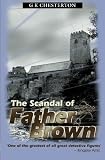 Chesterton, G. K.: The Scandal of Father Brown Chesterton, G. K.: The Scandal of Father Brown